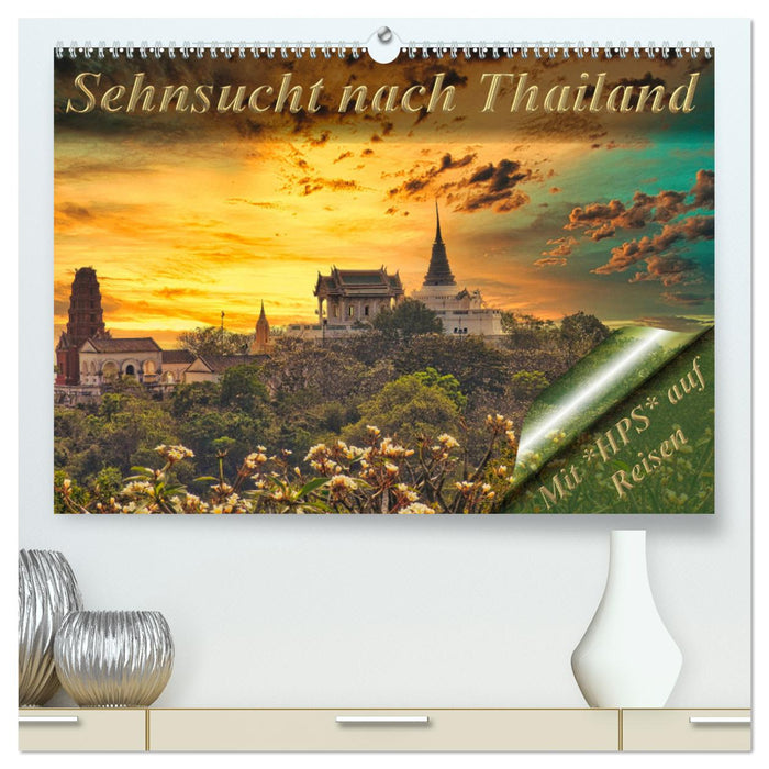 Sehnsucht nach Thailand (CALVENDO Premium Wandkalender 2025)