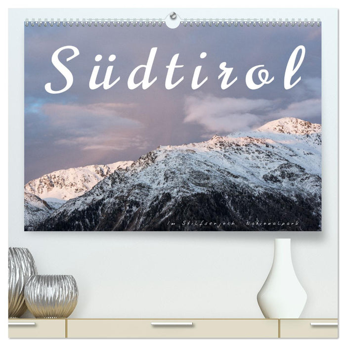 Südtirol - Im Stilfserjoch Nationalpark (CALVENDO Premium Wandkalender 2025)