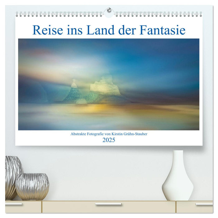 Reise ins Land der Fantasie (CALVENDO Premium Wandkalender 2025)