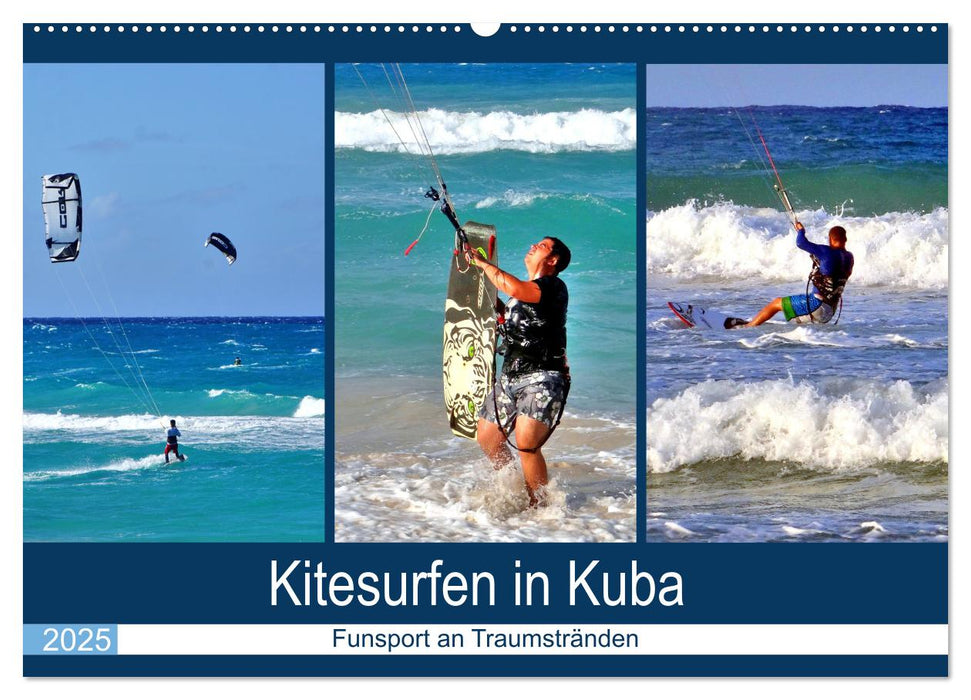 Kitesurfen in Kuba - Funsport an Traumstränden (CALVENDO Wandkalender 2025)