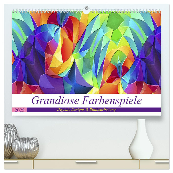 Grandiose Farbenspiele (CALVENDO Premium Wandkalender 2025)