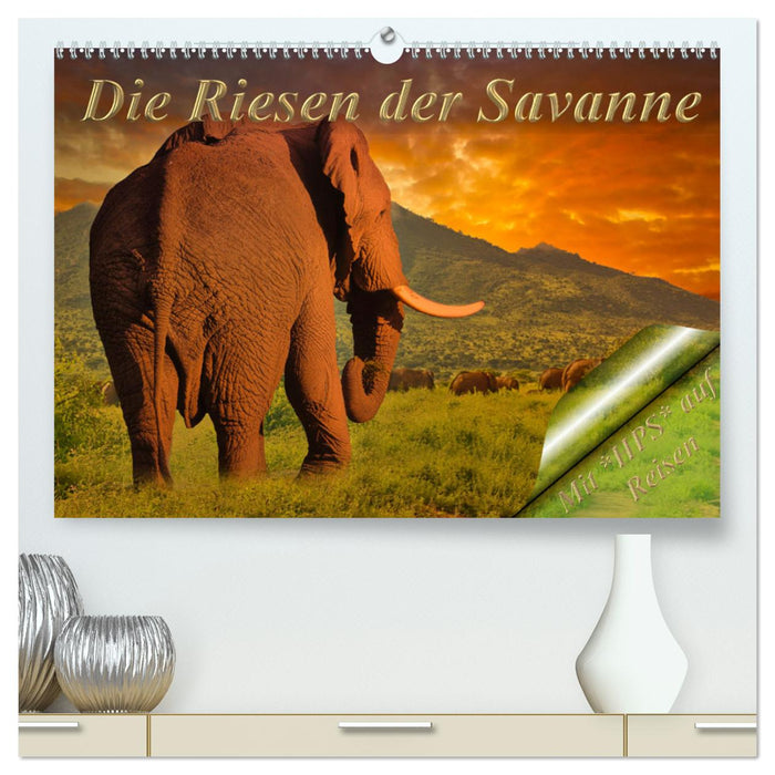 Die Riesen der Savanne (CALVENDO Premium Wandkalender 2025)