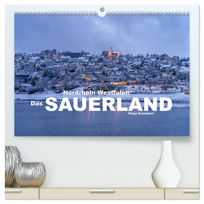 Nordrhein-Westfalen - Das Sauerland (CALVENDO Premium Wandkalender 2025)