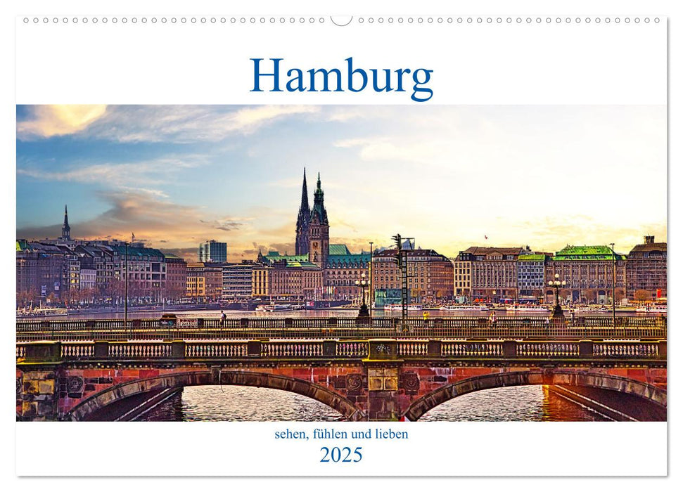 Hamburg sehen, fühlen und lieben (CALVENDO Wandkalender 2025)