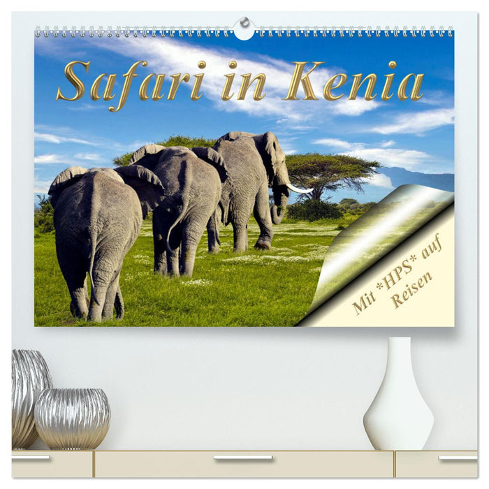 Safari in Kenia (CALVENDO Premium Wandkalender 2025)