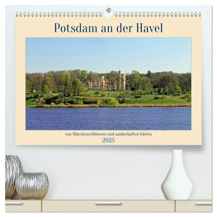 Potsdam an der Havel (CALVENDO Premium Wandkalender 2025)