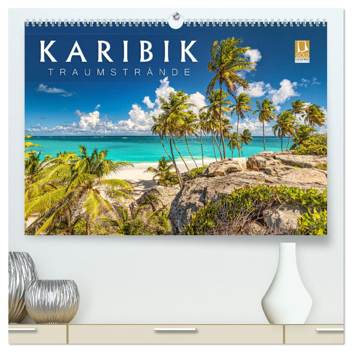 Karibik - Traumstrände (CALVENDO Premium Wandkalender 2025)