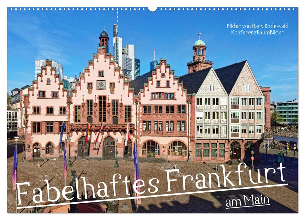 Fabelhaftes Frankfurt am Main (CALVENDO Wandkalender 2025)