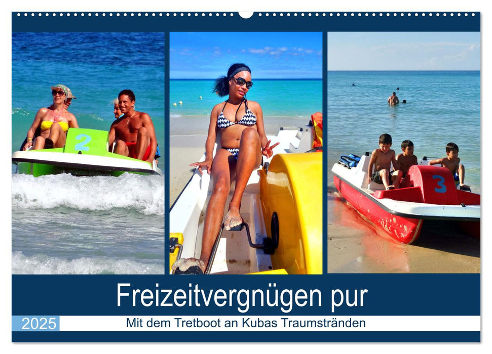 Freizeitvergnügen pur - Mit dem Tretboot an Kubas Traumstränden (CALVENDO Wandkalender 2025)