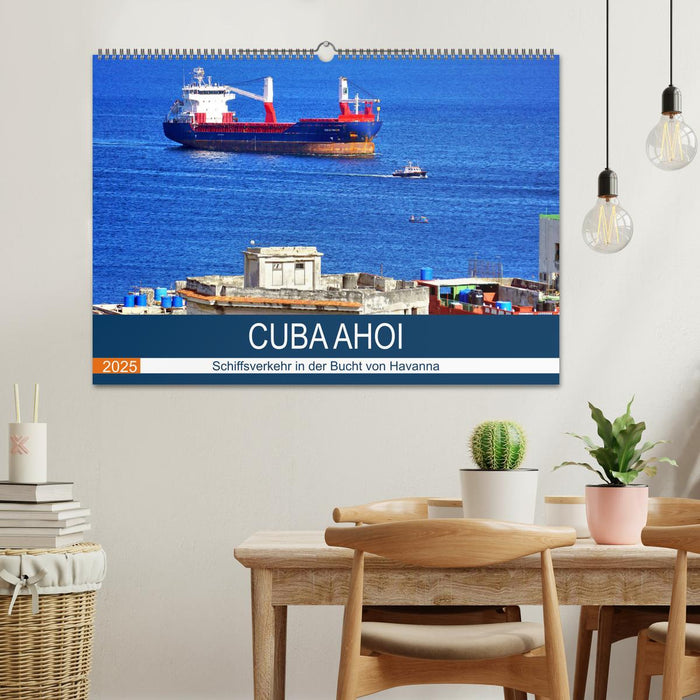 CUBA AHOI - Schiffsverkehr in der Bucht von Havanna (CALVENDO Wandkalender 2025)