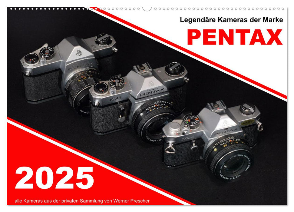 Legendäre Kameras der Marke Pentax (CALVENDO Wandkalender 2025)