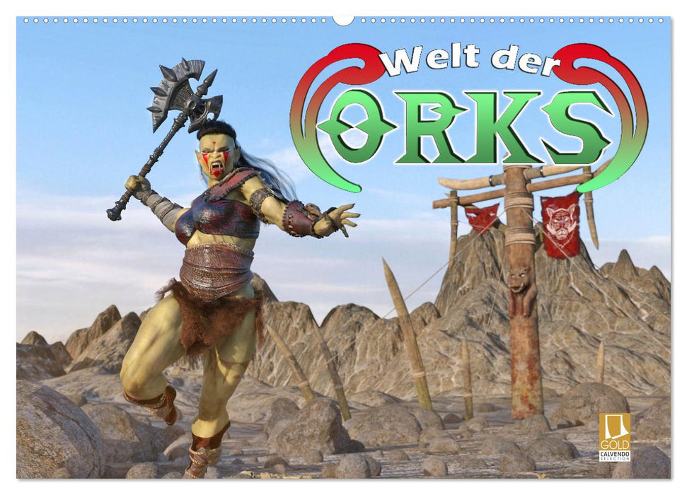 Welt der Orks (CALVENDO Wandkalender 2025)