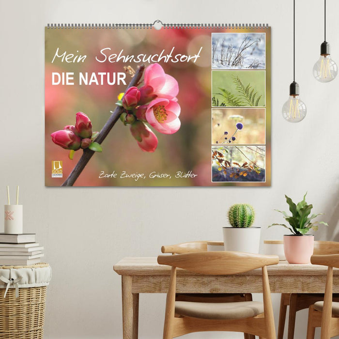 Mein Sehnsuchtsort, die Natur (CALVENDO Wandkalender 2025)