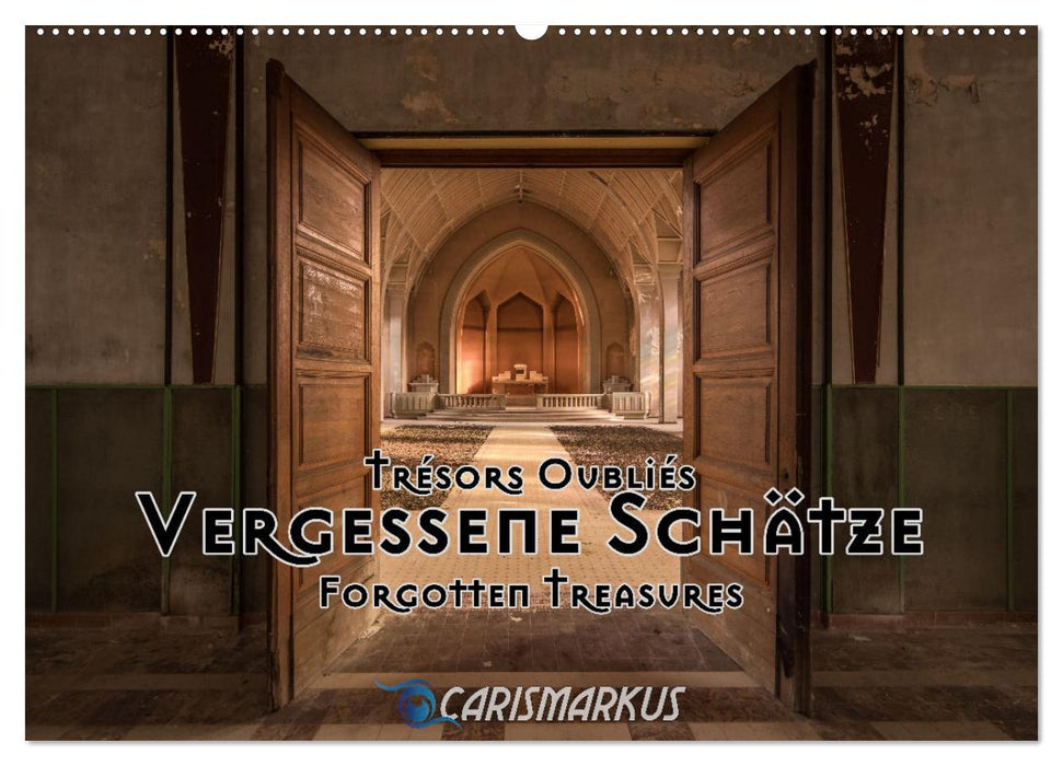 Vergessene Schätze - Forgotten Treasures (CALVENDO Wandkalender 2025)