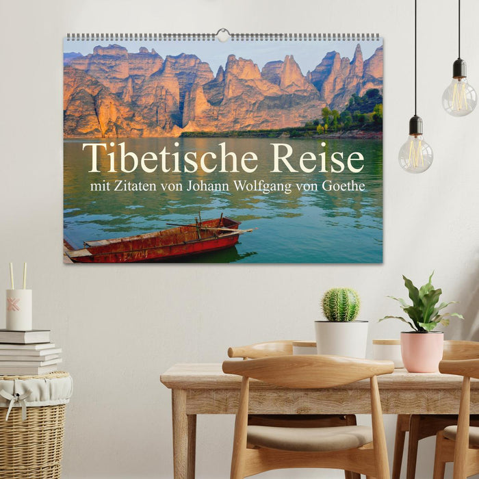 Tibetische Reise mit Zitaten von Johann Wolfgang von Goethe (CALVENDO Wandkalender 2025)