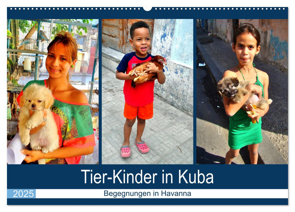 Tier-Kinder in Kuba - Begegnungen in Havanna (CALVENDO Wandkalender 2025)