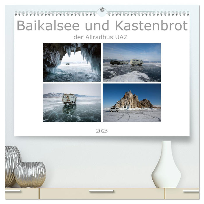 Baikalsee und Kastenbrot (CALVENDO Premium Wandkalender 2025)