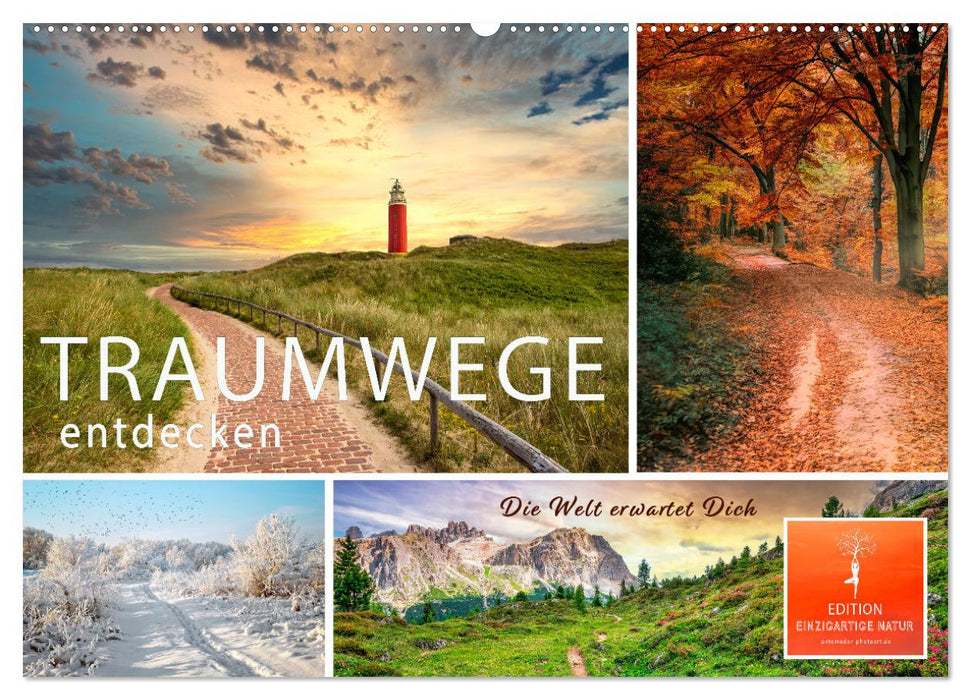 Traumwege entdecken (CALVENDO Wandkalender 2025)