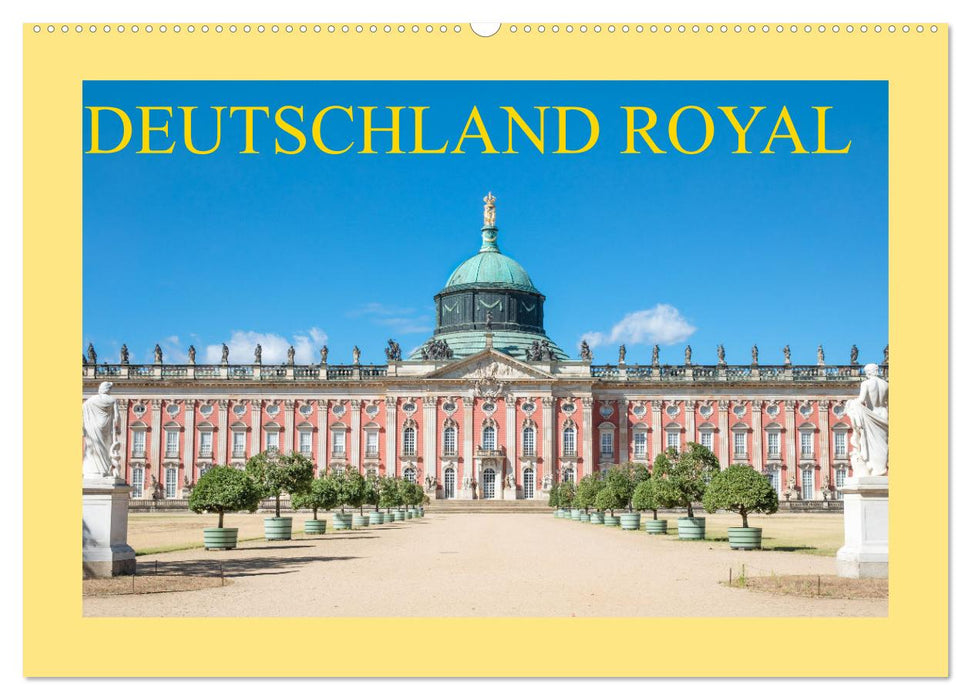 Deutschland royal (CALVENDO Wandkalender 2025)