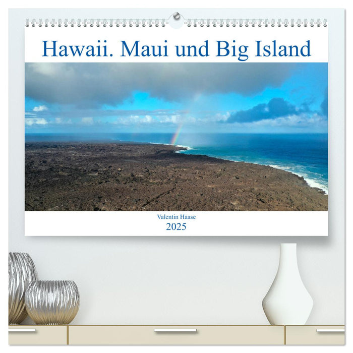 Hawaii, Maui und Big Island (CALVENDO Premium Wandkalender 2025)