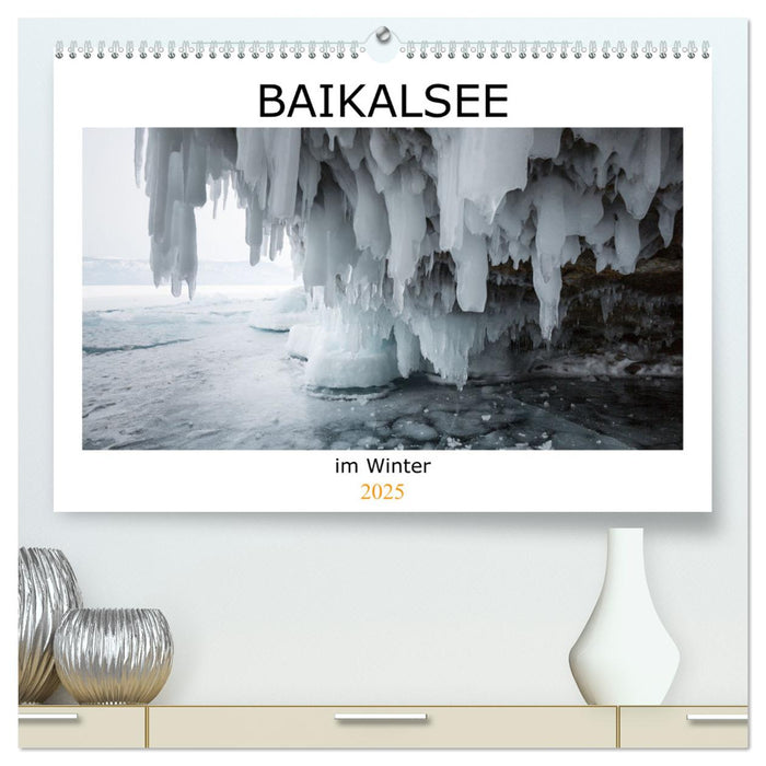 Baikalsee im Winter (CALVENDO Premium Wandkalender 2025)