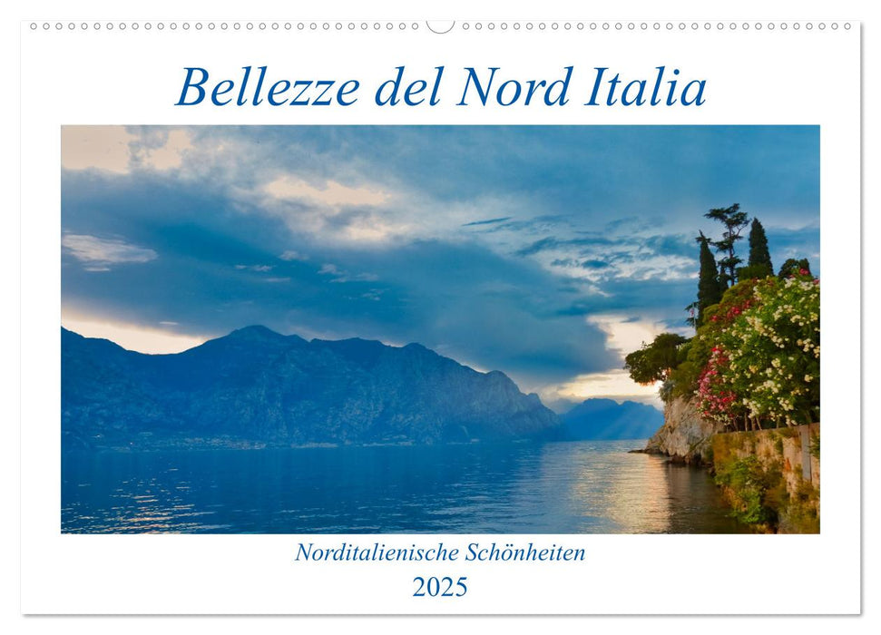 Bellezze del Nord Italia (CALVENDO Wandkalender 2025)