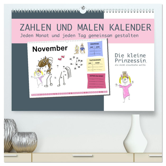 Zahlen und Malen Kalender mit der kleinen Prinzessin (CALVENDO Premium Wandkalender 2025)