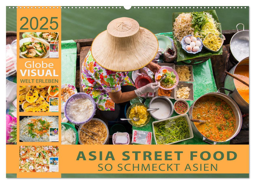 ASIA STREET FOOD - So schmeckt Asien (CALVENDO Wandkalender 2025)