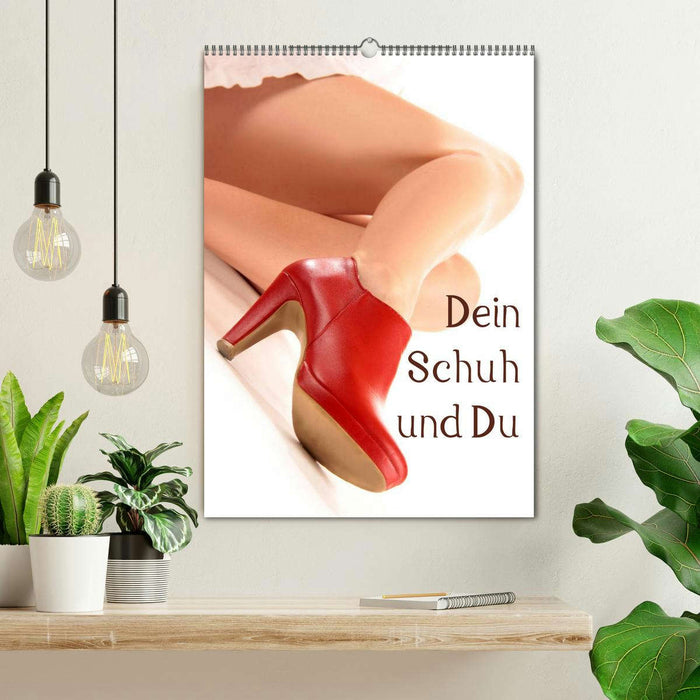 Dein Schuh und Du (CALVENDO Wandkalender 2025)