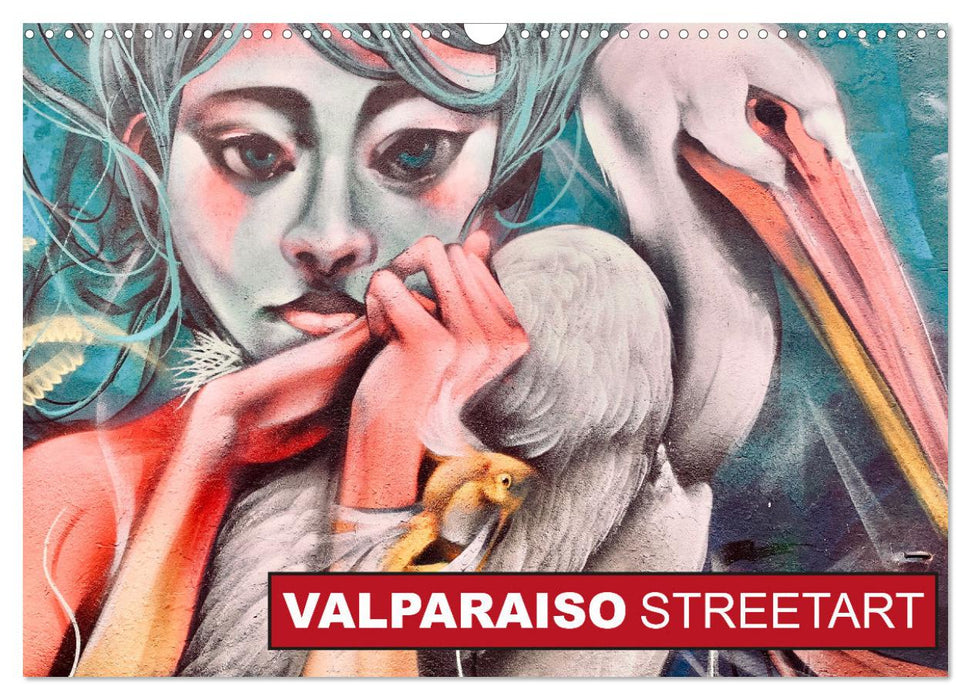 Valparaiso Streetart (CALVENDO Wandkalender 2025)