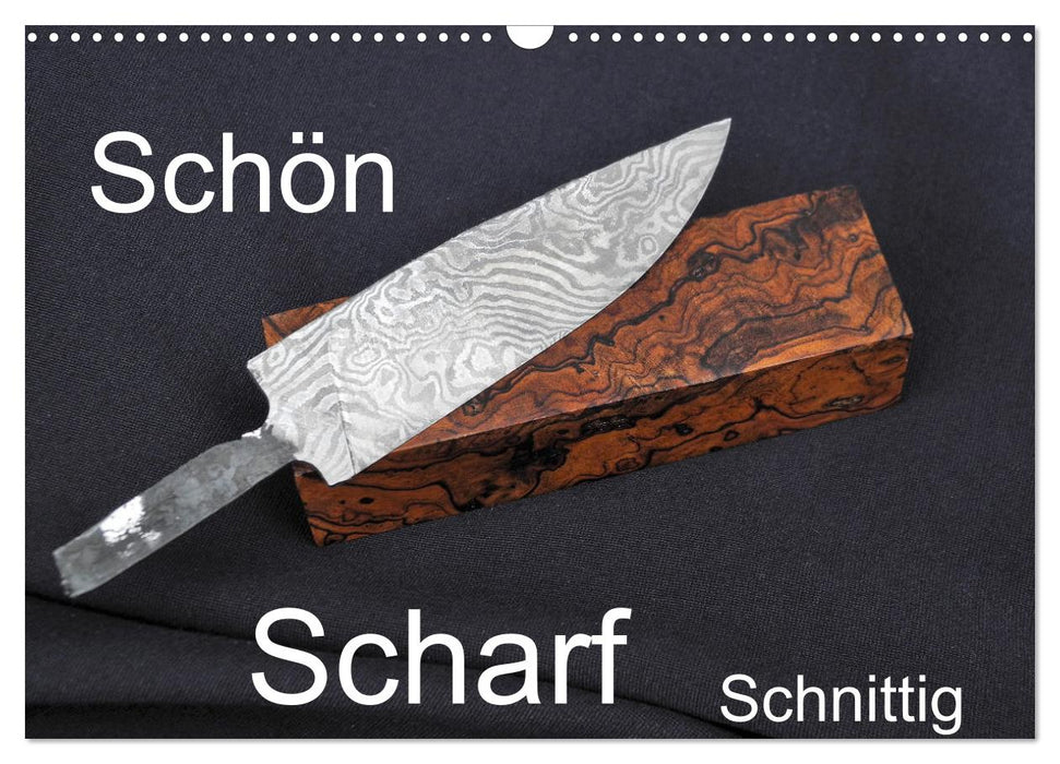 Schön - Scharf - Schnittig (CALVENDO Wandkalender 2025)