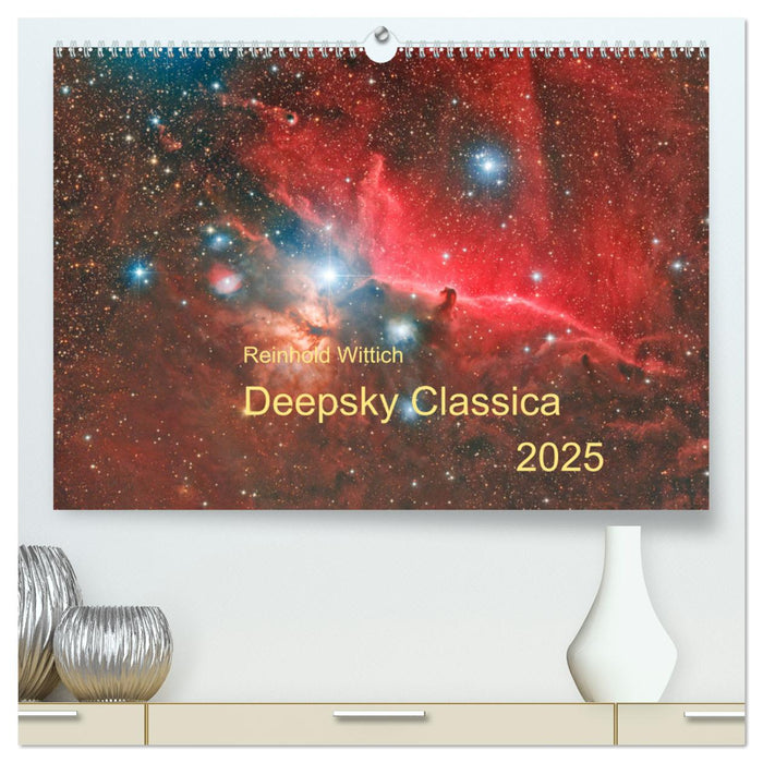 Deepsky Classica (CALVENDO Premium Wandkalender 2025)