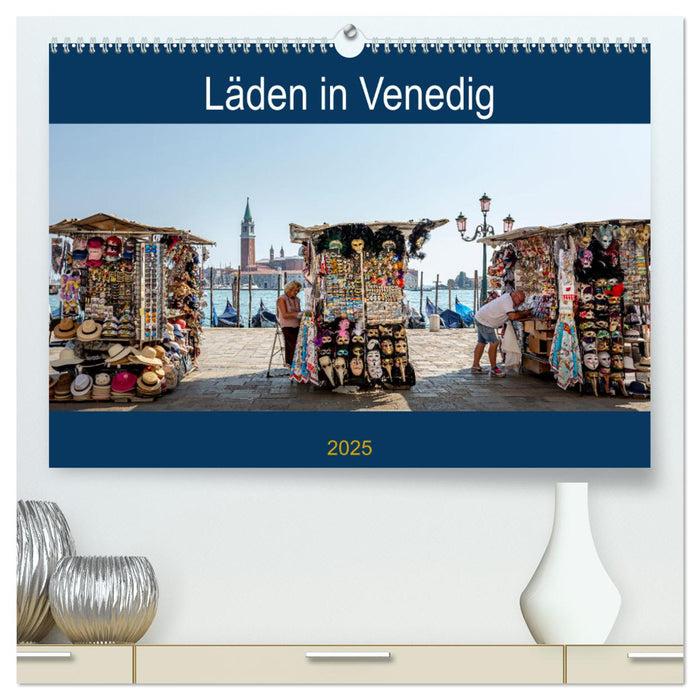 Läden in Venedig (CALVENDO Premium Wandkalender 2025)