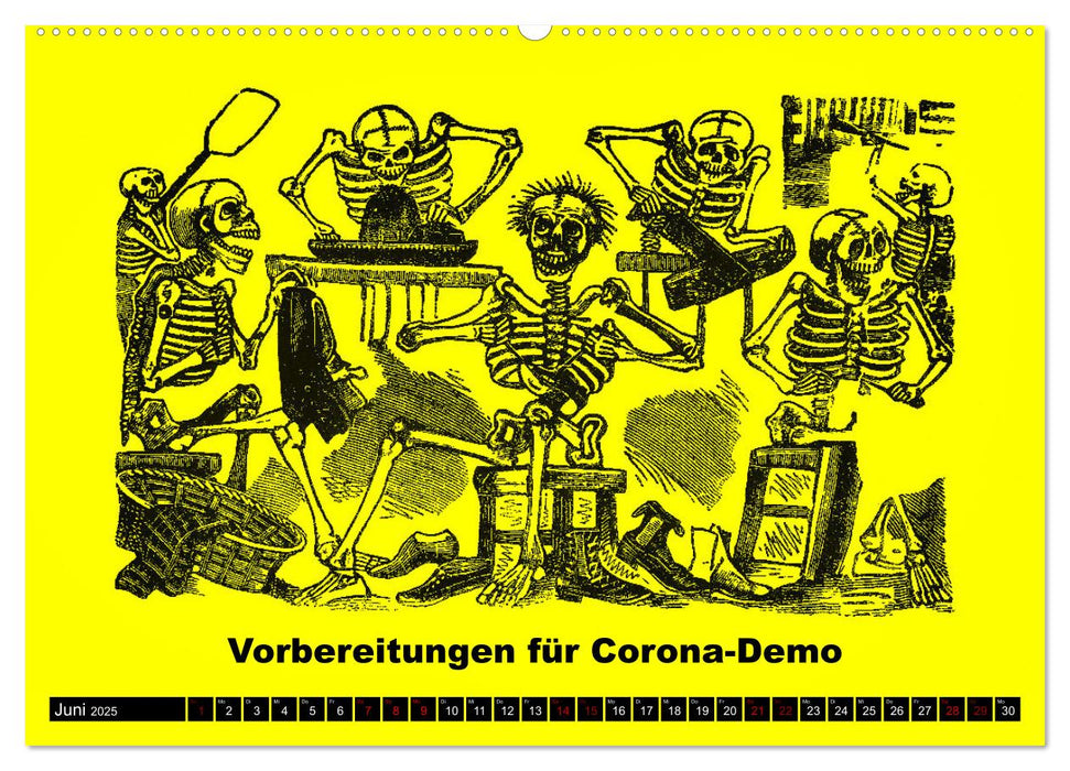 Corona-Partys und Totentänze (CALVENDO Premium Wandkalender 2025)