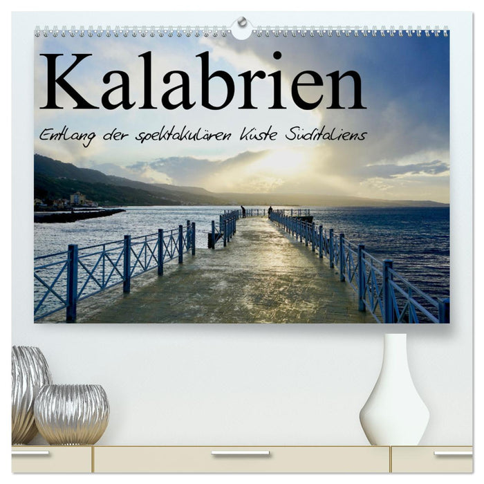 Kalabrien - Entlang der spektakulären Küste Süditaliens (CALVENDO Premium Wandkalender 2025)