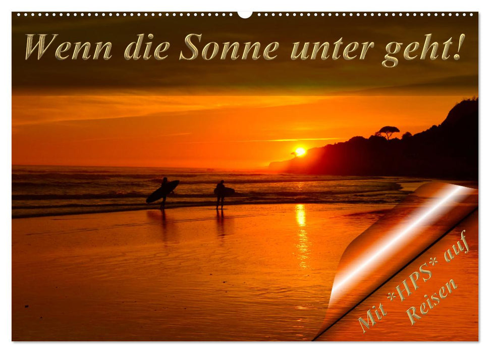 Wenn die Sonne unter geht (CALVENDO Wandkalender 2025)