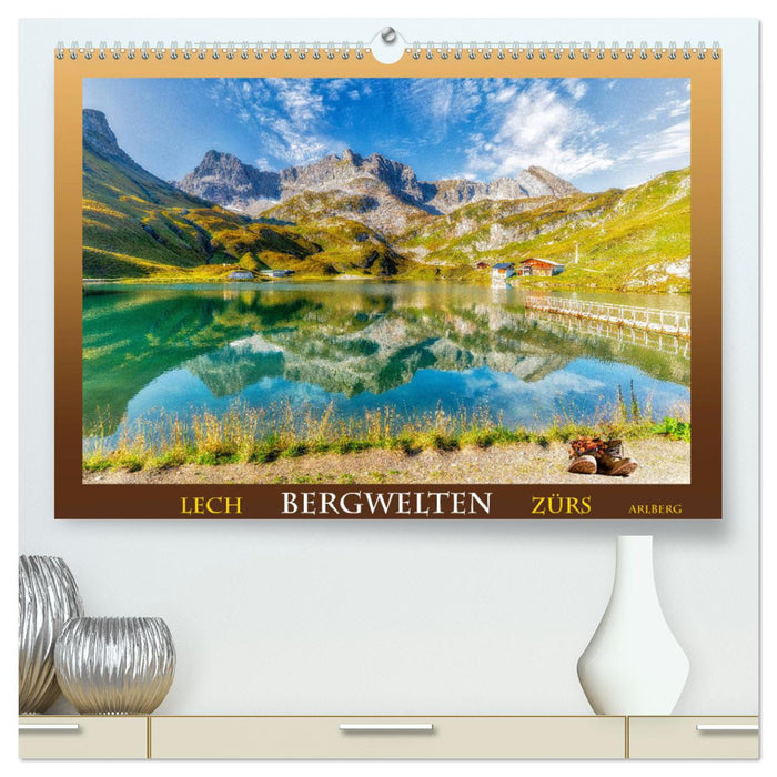 Bergwelten - Lech Zürs Arlberg (CALVENDO Premium Wandkalender 2025)