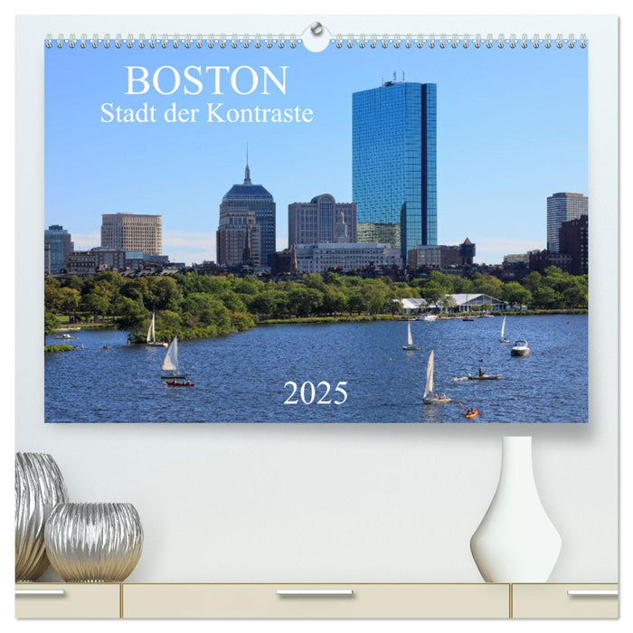 Boston - Stadt der Kontraste (CALVENDO Premium Wandkalender 2025)