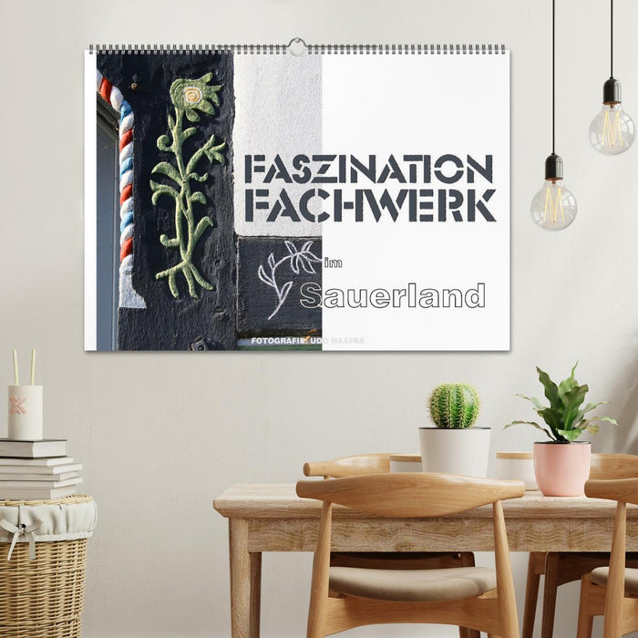 Faszination Fachwerk im Sauerland (CALVENDO Wandkalender 2025)