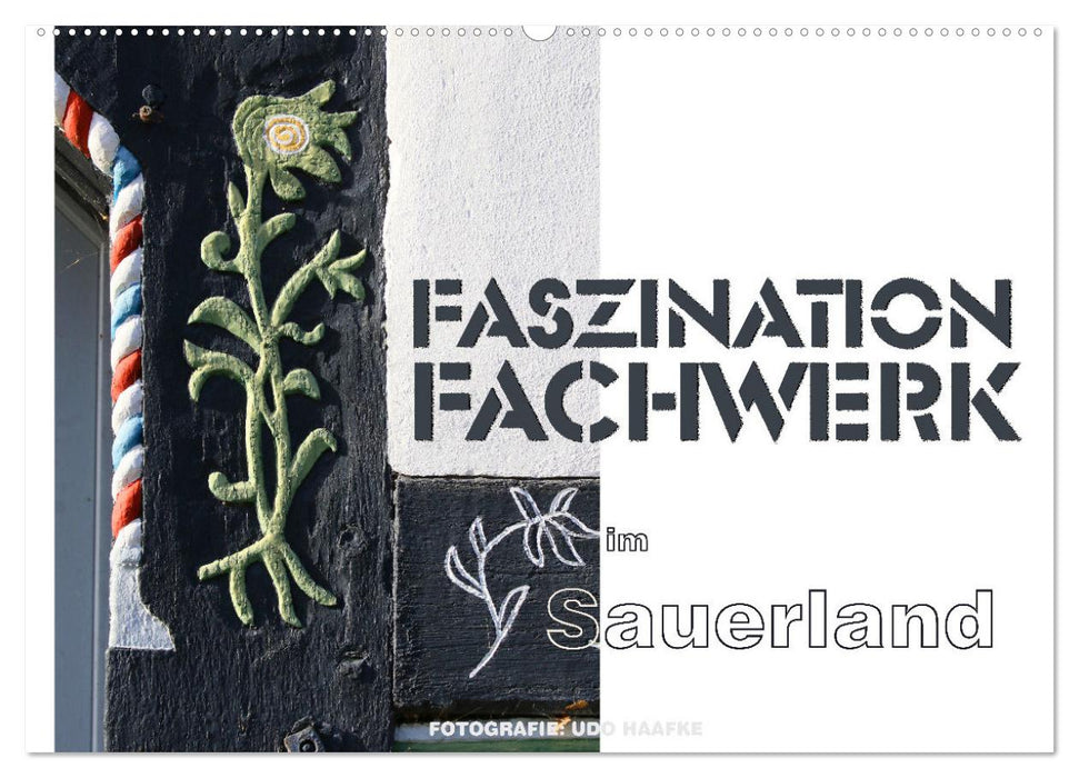 Faszination Fachwerk im Sauerland (CALVENDO Wandkalender 2025)