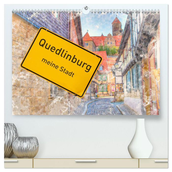 Quedlinburg-meine Stadt (CALVENDO Premium Wandkalender 2025)