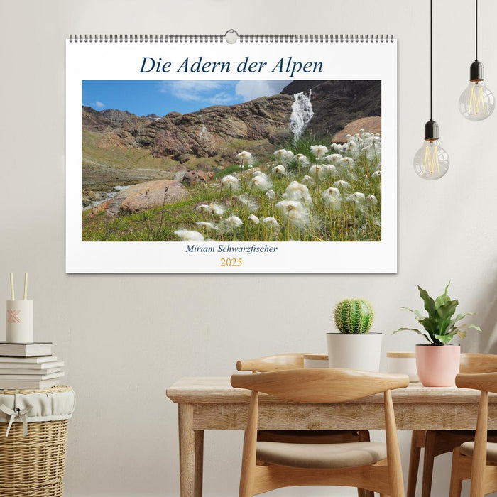 Die Adern der Alpen (CALVENDO Wandkalender 2025)