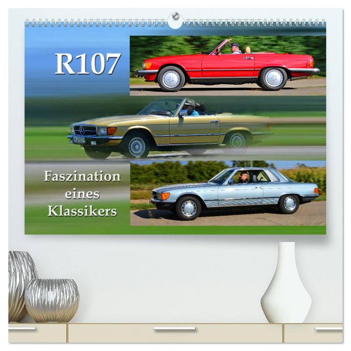 R107 Faszination eines Klassikers (CALVENDO Premium Wandkalender 2025)