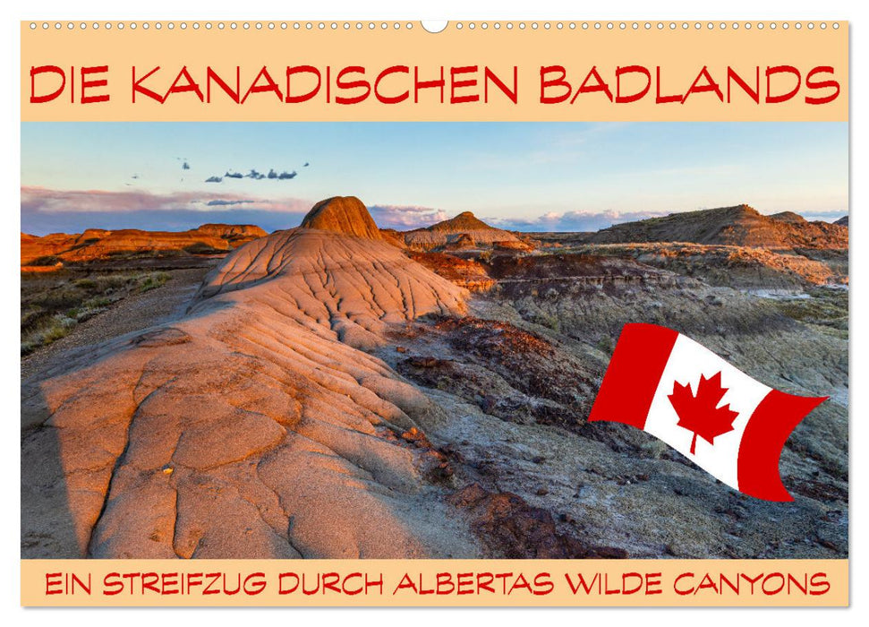 Die Kanadischen Badlands (CALVENDO Wandkalender 2025)