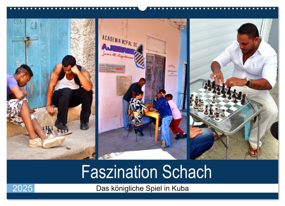 Faszination Schach - Das königliche Spiel in Kuba (CALVENDO Wandkalender 2025)