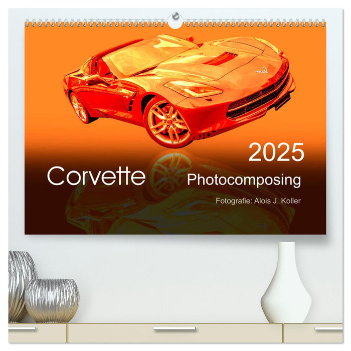 Corvette Photocomposing (CALVENDO Premium Wandkalender 2025)