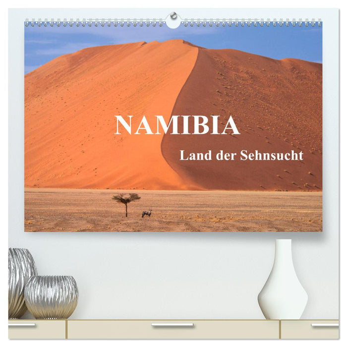 Namibia-Land der Sehnsucht (CALVENDO Premium Wandkalender 2025)