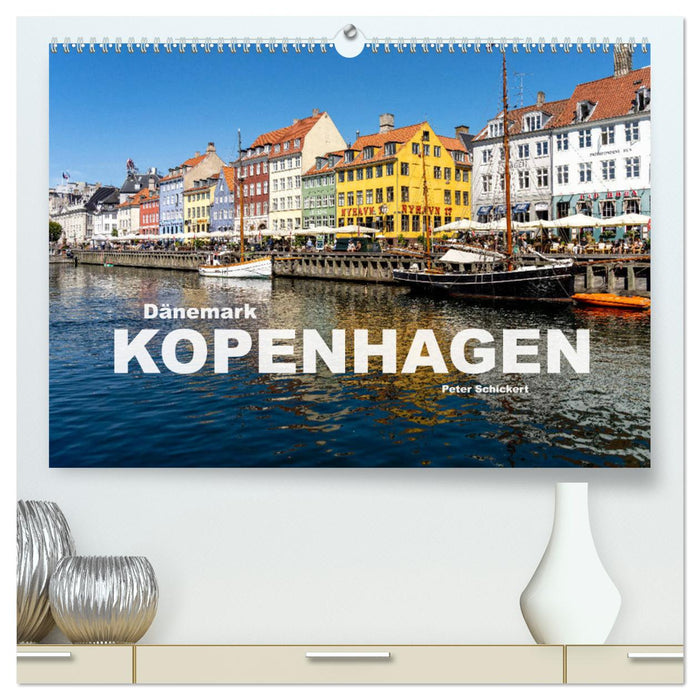 Dänemark - Kopenhagen (CALVENDO Premium Wandkalender 2025)