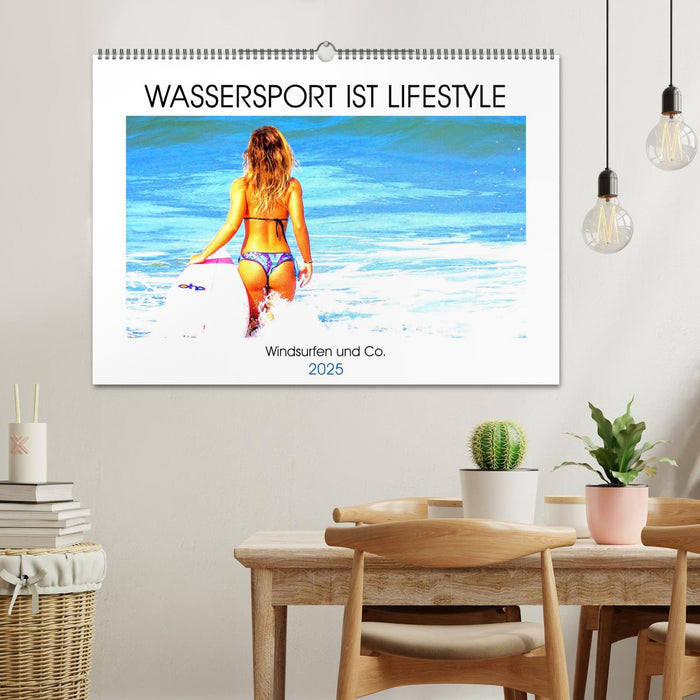 Wassersport ist Lifestyle. Windsurfen und Co. (CALVENDO Wandkalender 2025)