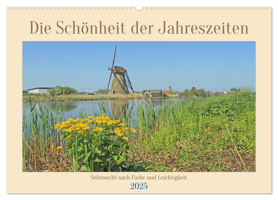 Die Schönheit der Jahreszeiten, Sehnsucht nach Farbe und Leichtigkeit (CALVENDO Wandkalender 2025)